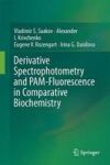 Derivative Spectrophotometry And Pam-fluorescence In Comparative Biochemistry Hardcover 1ST Ed. 2015