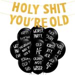 Bestofun Holy Shit You're Old Banner Funny Abusive Old Age Birthday Party Balloons Over The Hill Birthday Decorations Retirement