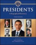 Presidents - A Biographical Dictionary Paperback 3RD Revised Edition