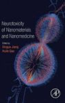 Neurotoxicity Of Nanomaterials And Nanomedicine Hardcover