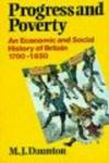 Progress and Poverty - An Economic and Social History of Britain 1700-1850