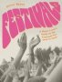 Festivals - A Music Lover&  39 S Guide To The Festivals You Need To Know   Paperback