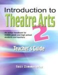 Introduction To Theatre Arts 2 Teacher's Guide