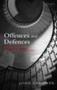 Offences And Defences - Selected Essays In The Philosophy Of Criminal Law   Paperback New