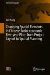 Changing Spatial Elements In Chinese Socio-economic Five-year Plan: From Project Layout To Spatial Planning Hardcover 1ST Ed. 20