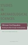 Minoan Earthquakes - Breaking The Myth Through Interdisciplinarity Hardcover