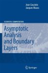 Asymptotic Analysis And Boundary Layers Scientific Computation