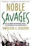 Noble Savages: My Life Among Two Dangerous Tribes Paperback