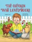 The Chicken Who Loved Books Hardcover