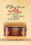 If You Have An Altar You Do Not Need A City