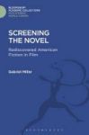 Screening The Novel - Rediscovered American Fiction In Film Hardcover