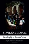 Adolescence: Growing Up In America Today
