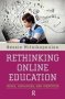 Rethinking Online Education - Media Ideologies And Identities   Paperback