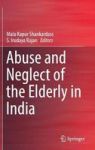 Abuse And Neglect Of The Elderly In India Hardcover 1ST Ed. 2018