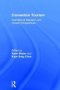 Convention Tourism - International Research And Industry Perspectives   Hardcover