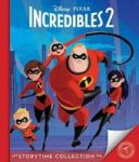 Incredibles 2 - Storytime Collection Hardcover