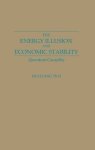 The Energy Illusion And Economic Stability: Quantum Causality