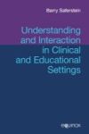 Understanding And Interaction In Clinical And Educational Settings Paperback
