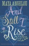 And Still I Rise