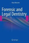 Forensic And Legal Dentistry Hardcover 2014 Ed.