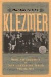 Klezmer - Music And Community In Twentieth-century Jewish Philadelphia Paperback