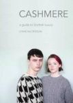 Cashmere - A Guide To Scottish Luxury Paperback
