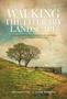 Walking The Literary Landscape - 20 Classic Walks For Book-lovers In Northern England (paperback)