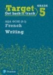 Target Grade 5 Writing Aqa Gcse 9-1 French Workbook Paperback