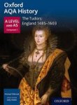 Oxford Aqa History For A Level: The Tudors: England 1485-1603 Paperback