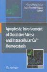 Apoptosis: Involvement Of Oxidative Stress And Intracellular CA2+ Homeostasis Hardcover