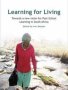 Learning For Living - Towards A New Vision For Post-school Learning In South Africa   Paperback