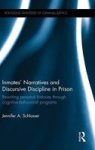 Inmates' Narratives And Discursive Discipline In Prison - Rewriting Personal Histories Through Cognitive Behavioral Programs