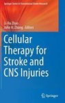 Cellular Therapy For Stroke And Cns Injuries Hardcover 2015 Ed.