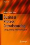 Business Process Crowdsourcing - Concept Ontology And Decision Support Hardcover 1ST Ed. 2019