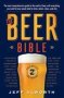 The Beer Bible: Second Edition   Hardcover Second Edition Revised