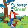 My Forest Is Green   Hardcover