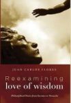 Reexamining Love Of Wisdom Hardcover