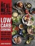 The Real Meal Revolution - Low Carb Cooking   Paperback