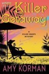 Killer Getaway: A Killer Wasps Mystery Killer Wasps Mysteries