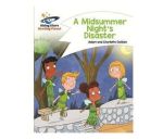Reading Planet - A Midsummer Night& 39 S Disaster - White: Comet Street Kids Paperback