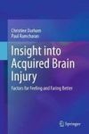 Insight Into Acquired Brain Injury - Factors For Feeling And Faring Better Hardcover 1ST Ed. 2018