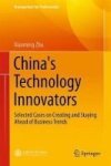 China& 39 S Technology Innovators - Selected Cases On Creating And Staying Ahead Of Business Trends Hardcover 1ST Ed. 2018