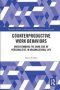 Counterproductive Work Behaviors - Understanding The Dark Side Of Personalities In Organizational Life   Paperback