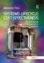 Systems Lifecycle Cost-effectiveness - The Commercial Design And Human Factors Of Systems Engineering   Hardcover New Ed