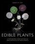 Edible Plants - A Photographic Survey Of The Wild Edible Botanicals Of North America   Hardcover