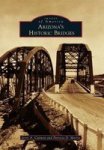 Arizona' S Historic Bridges Paperback