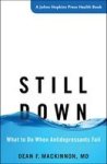 Still Down - What To Do When Antidepressants Fail Paperback