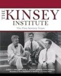 The Kinsey Institute - The First Seventy Years Hardcover