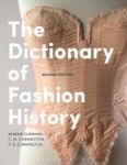 The Dictionary Of Fashion History Hardcover 2ND Revised Edition