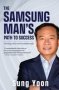 The Samsung Man&  39 S Path To Success - Turning Crisis Into Breakthrough   Paperback